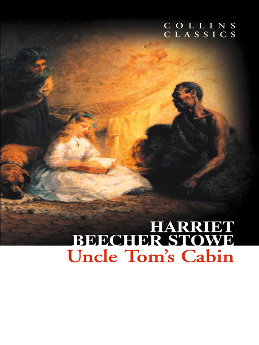 Title details for Uncle Tom's Cabin by Harriet Beecher Stowe - Wait list